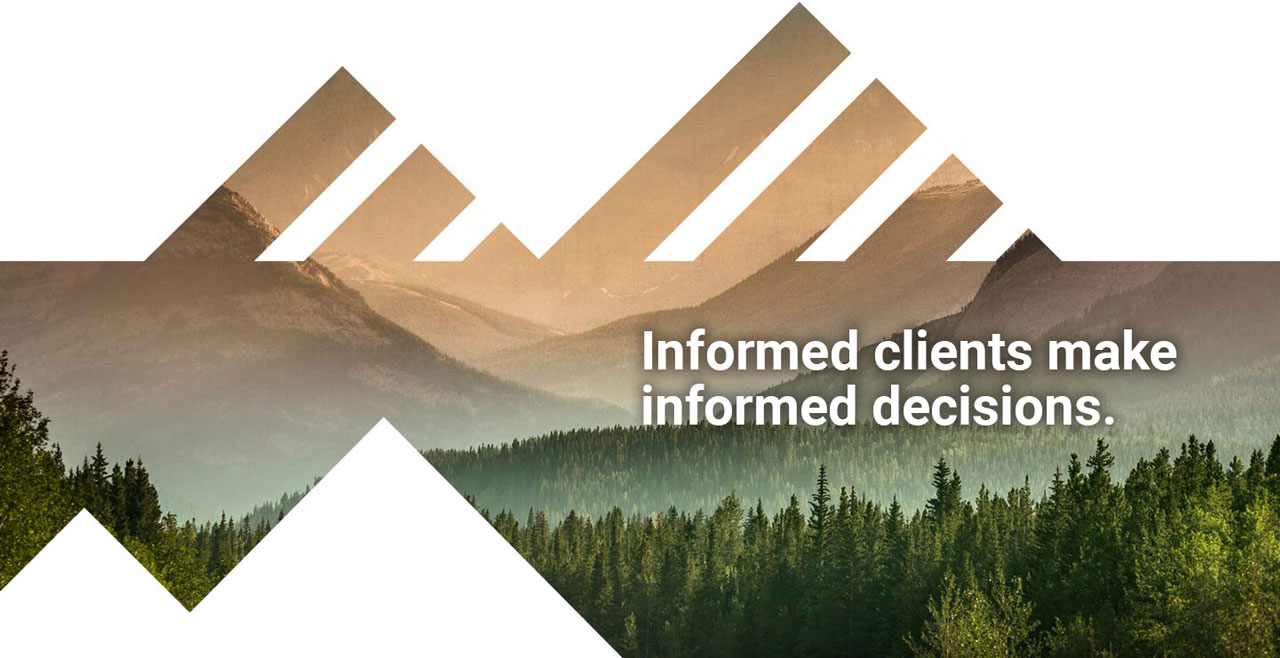 Informed clients make informed decisions.