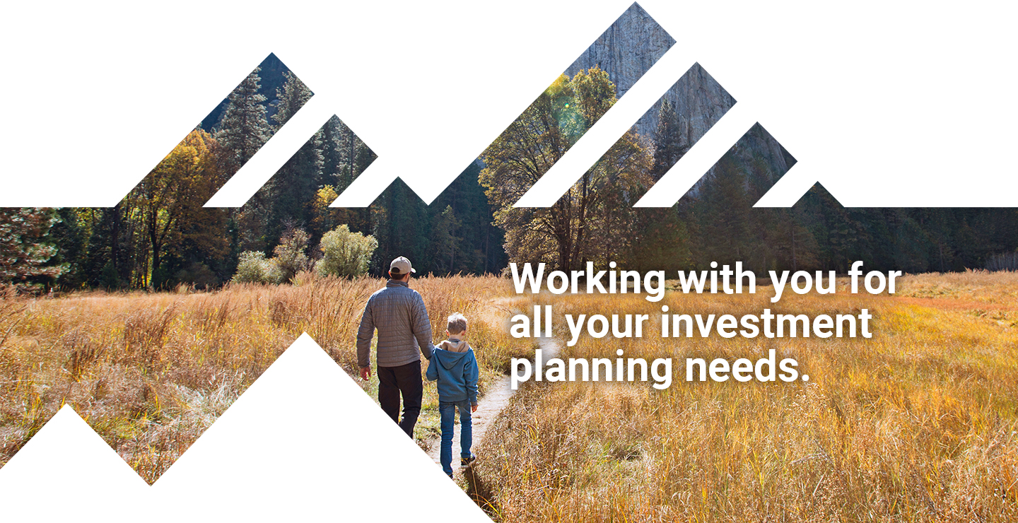 Working with you for all your investment planning needs